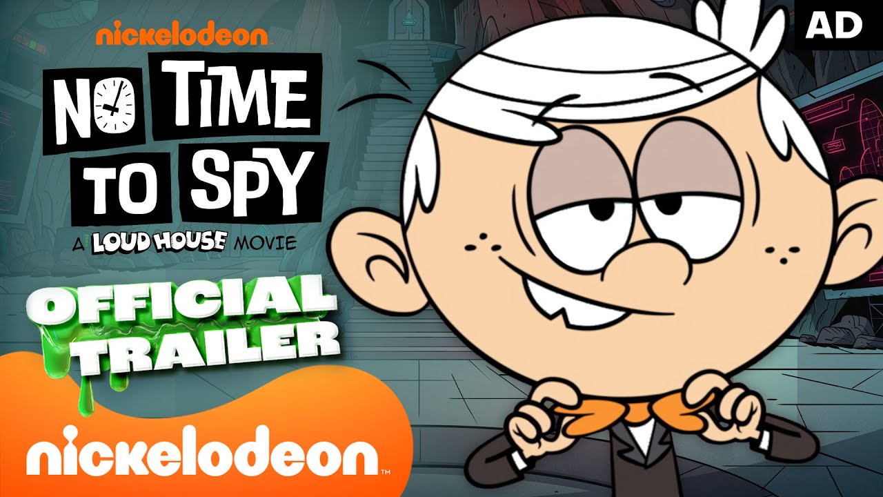 No Time to Spy: A Loud House Trailer