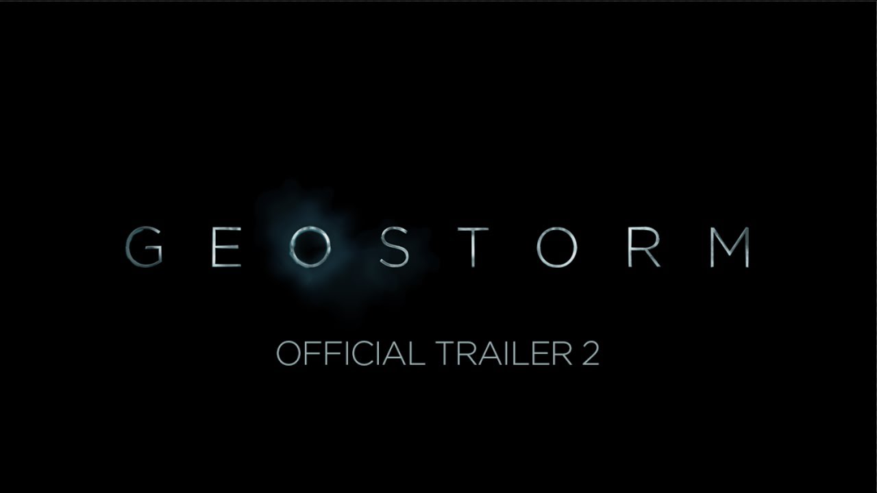 Geostorm Trailer
