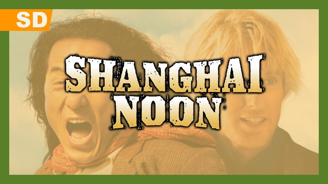 Shanghai Noon Trailer