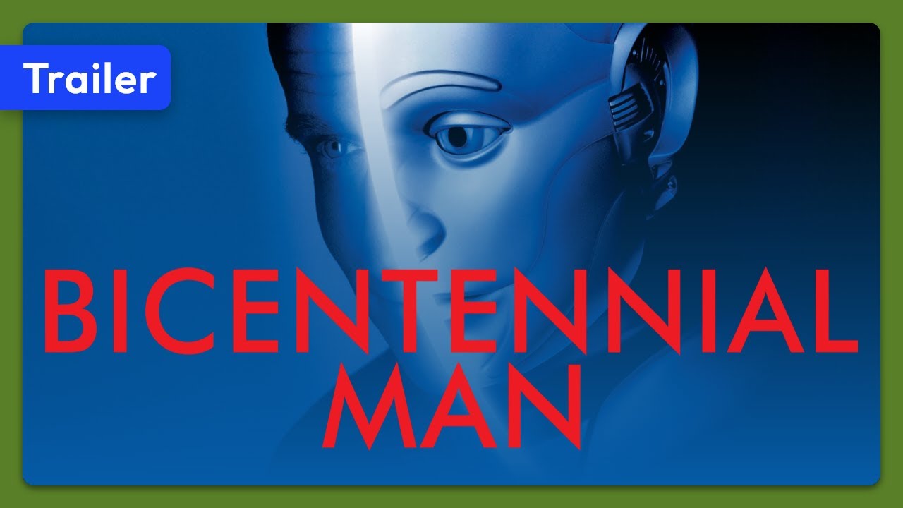 Bicentennial Man Trailer