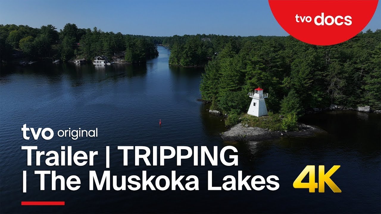 TRIPPING The Muskoka Lakes Trailer