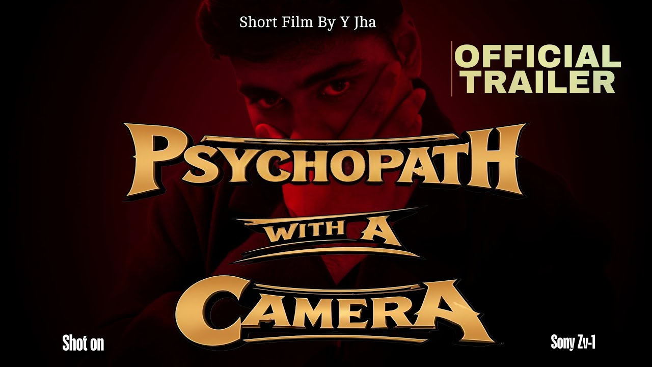 Psychopath With A Camera Trailer