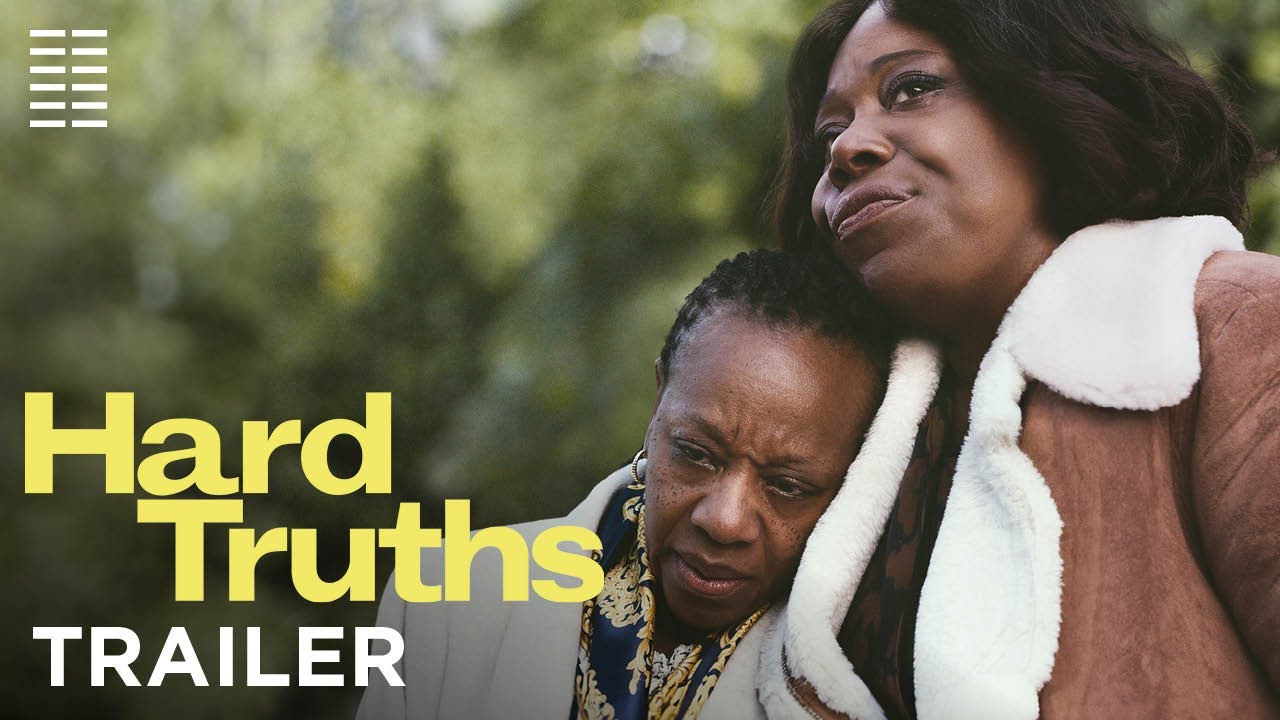 Hard Truths Trailer