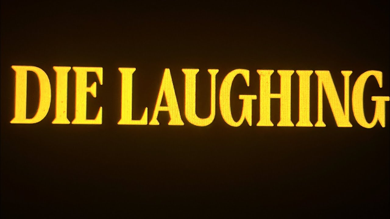 Die Laughing Trailer